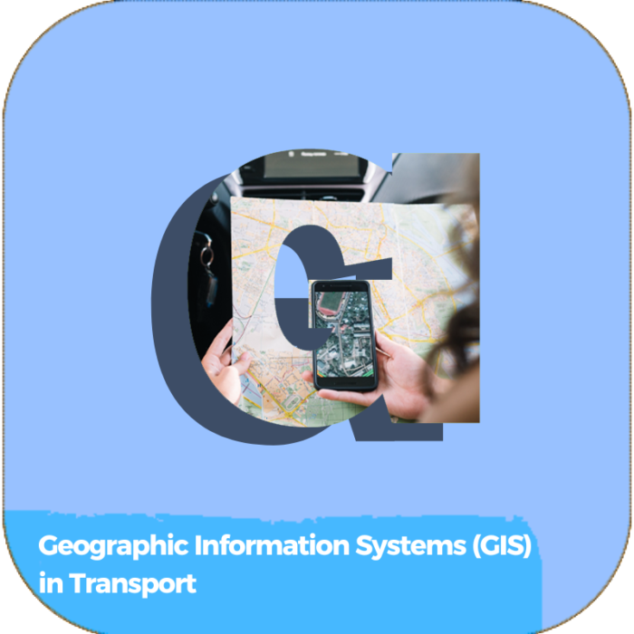 Geographic Information Systems (GIS) in Transport | Transportation | Online Courses
