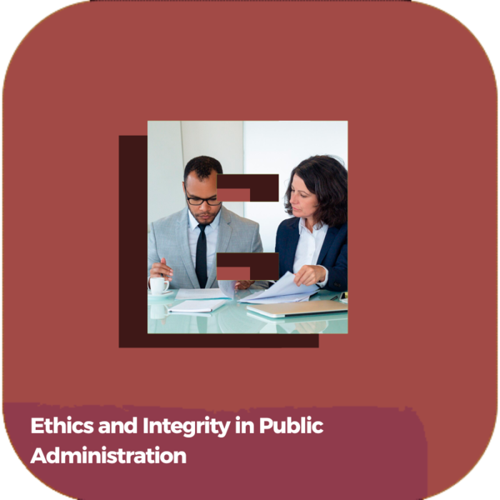 Ethics and Integrity in Public Administration