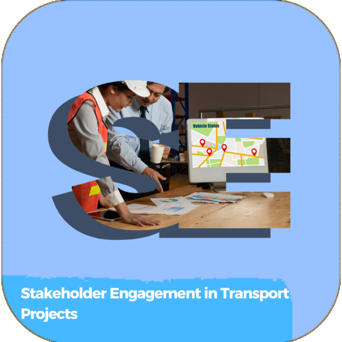 Stakeholder Engagement in Transport Projects | Transportation | Online Courses