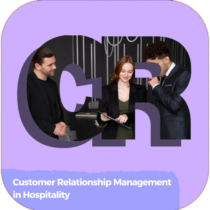 Customer Relationship Management in Hospitality