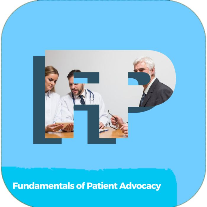 Fundamentals of Patient Advocacy | Health Care | Online Courses