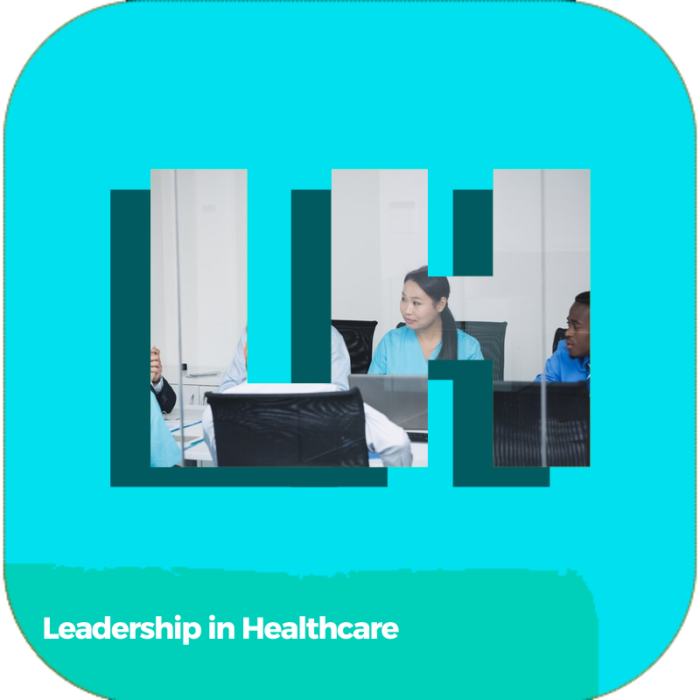 Leadership in Healthcare | Health Care | Courses
