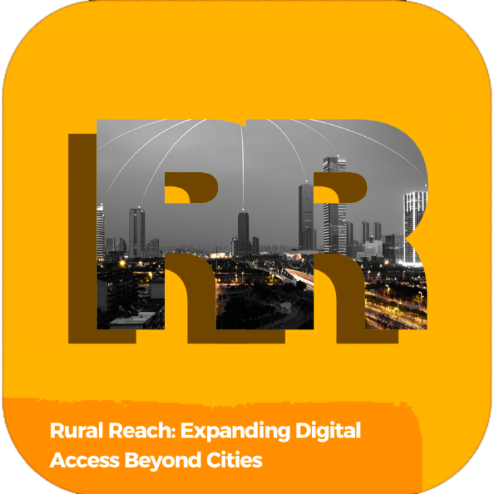 Rural Reach: Expanding Digital Access Beyond Cities | Industry Specialized Training