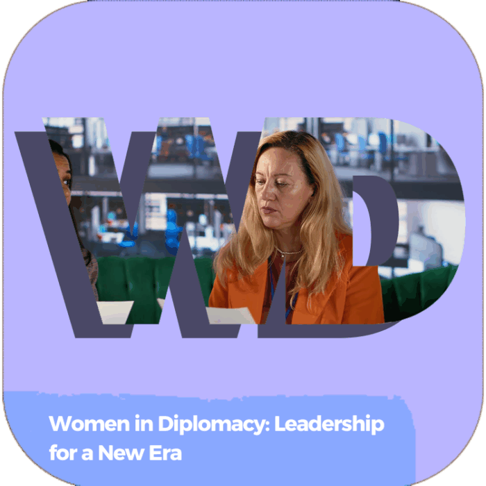 Women in Diplomacy: Leadership for a New Era | Global Diplomacy & Leadership Excellence